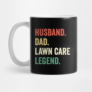 Husband Dad Lawn Care Legend Mowing Gardener Father Mug